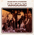 Wagons - Rise & Fall of Goodtown (CD)