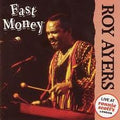 Roy Ayers - Fast money-Live at Ronnie Scott's, London (Nov. 27th, 1988) (CD)
