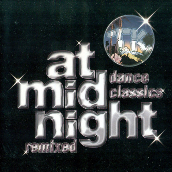 At Midnight: TK Dance Classics Remixed for the 90's (CD)