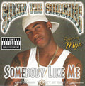 Silkk The Shocker - Somebody Like Me (CD)