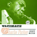 Charlie Parker - Ultimate Charlie Parker (CD)