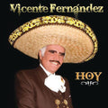 Vicente Fernandez - Vicente Fernández Hoy (CD)