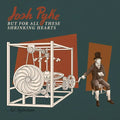 Josh Pyke - But for All These Shrinking Hearts (Deluxe Edition (CD)