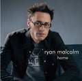 Ryan Malcolm - Home (CD)