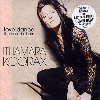 Ithamara Koorax - Love Dance: The Ballad Album (CD)
