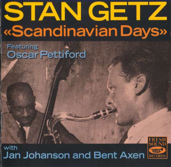 Stan Getz / Oscar Pettiford / Jan Johansson / Bent Axen - Scandinavian Days (CD)