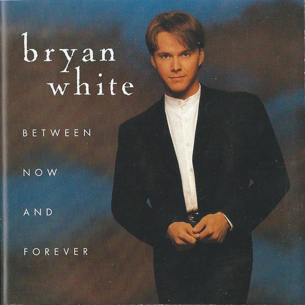 Bryan White - Between Now And Forever (CD)
