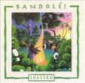 Shastro - Bandole! (CD)