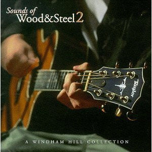 Sounds Of Wood & Steel II (CD)