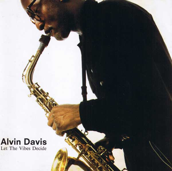 Alvin Davis - Let the Vibes Decide (CD)
