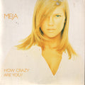 Meja - How Crazy Are You? (CD)