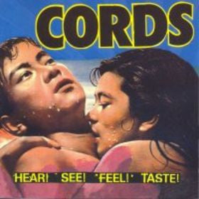 Cords - Hear! See! Feel! Taste! (CD)