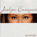 Jocelyn Enriquez - All My Life (CD)