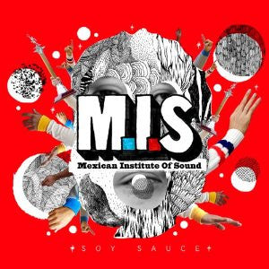 Mexican Institute Of Sound - Soy Sauce (CD)