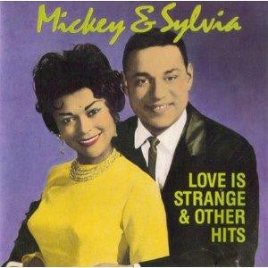 Mickey & Sylvia - Love Is Strange & Other Hits (CD)