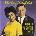 Mickey & Sylvia - Love Is Strange & Other Hits (CD)