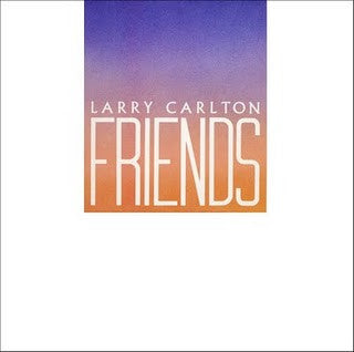 Larry Carlton - Friends (CD)