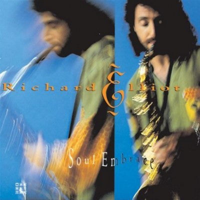 Richard Elliot - Soul Embrace (CD)