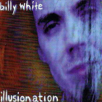 Billy White - Illusionation (CD)