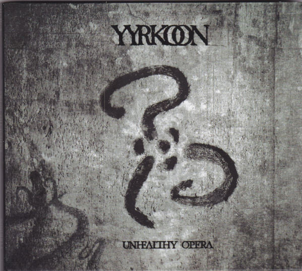 Yyrkoon - Unhealthy Opera (CD)