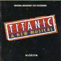 Maury Yeston / Peter Stone - Titanic (1997 Original Broadway Cast) (CD)