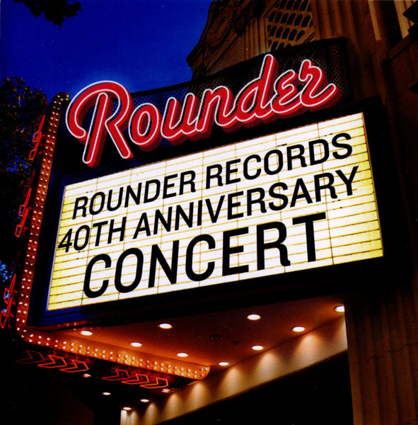 Rounder Records' 40th Anniversary Concert (CD)