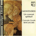 Claudio Monteverdi / Concerto Vocale / Rene Jacobs - Monterverdi: Un Concert Spirituel (CD)
