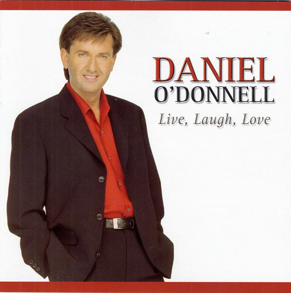 Daniel O'Donnell - Live, Laugh, Love (CD)