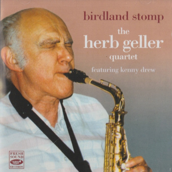 Herb Geller Quartet / Kenny Drew - Birdland Stomp (CD)