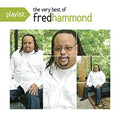 Fred Hammond - Playlist: The Very Best of Fred Hammond (CD)