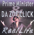 Prime Minister / Da Zoe Click - Reel Life (CD)