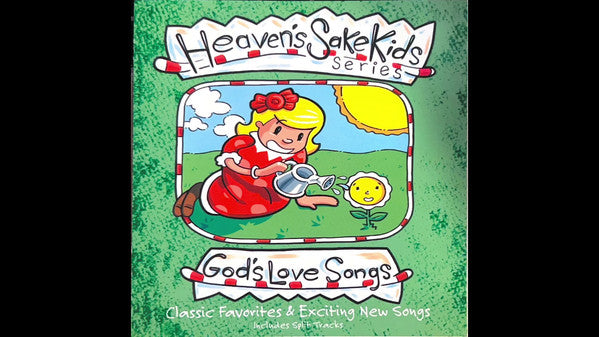 Heaven's Sake Kids - God's Love Songs (CD)