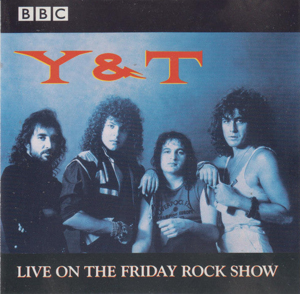 Y & T - Live on the Friday Rock Show (CD)