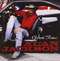 Alan Jackson - Good Time (CD)