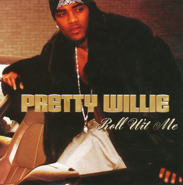 Pretty Willie - Roll Wit Me (CD)
