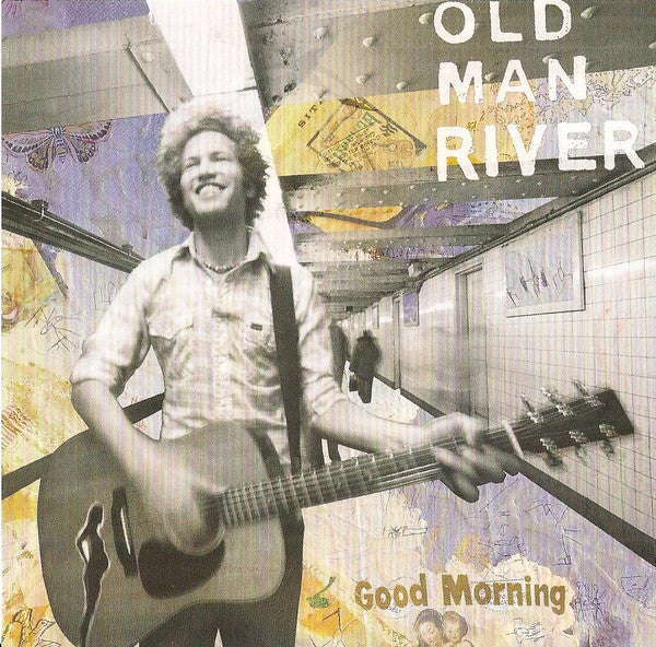 Old Man River - Good Morning (CD)