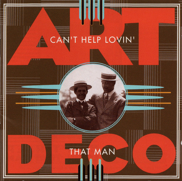 Art Deco: Can't Help Lovin' That Man (CD)