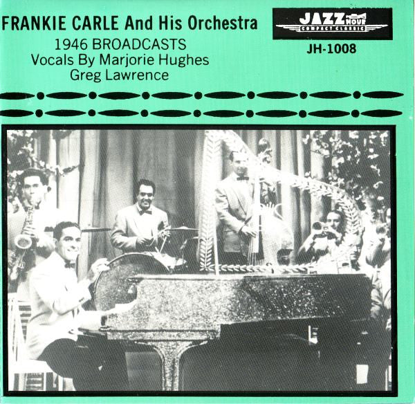 Frankie Carle And His Orchestra - 1946 Broadcasts (CD)