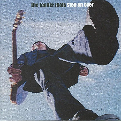 The Tender Idols - Step on Over (CD)