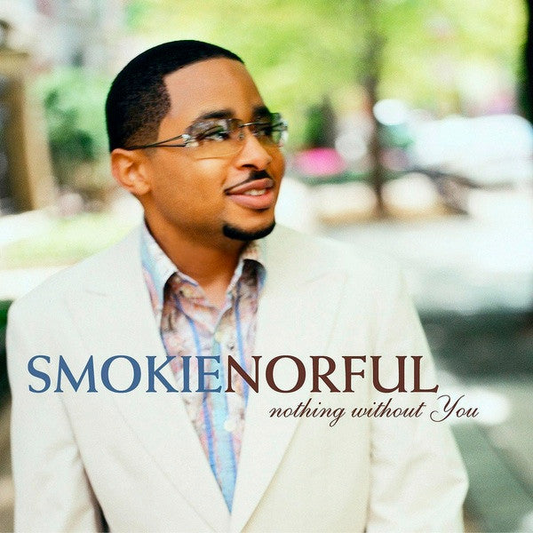 Smokie Norful - Nothing Without You (CD)