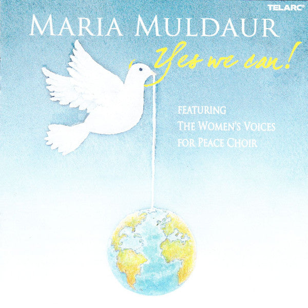 Maria Muldaur / Women's Voices For Peace Choir - Yes We Can! (CD)