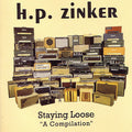 H.P. Zinker - Staying Loose (CD)