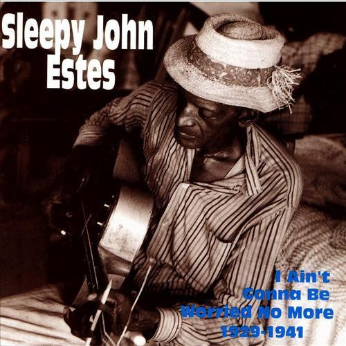 Sleepy John Estes - I Ain't Gonna Be Worried No More 1929-1941 (CD)