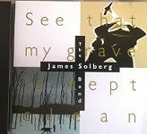 The James Solberg Band - See That My Grave Is Kept Clean (CD)