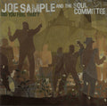 Joe Sample And The Soul Committee - Did You Feel That (CD)