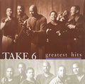 Take 6 - Greatest Hits (CD)