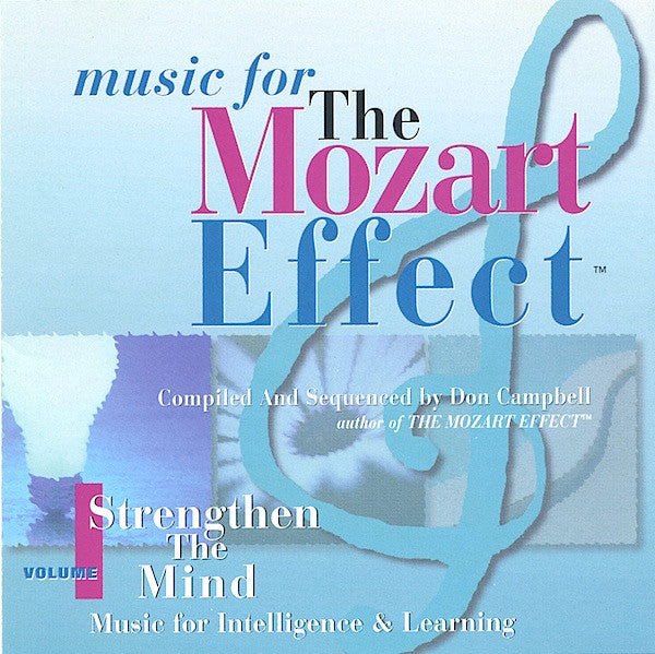 Mozart - Music For The Mozart Effect, Volume 1, Strengthen the Mind (CD)