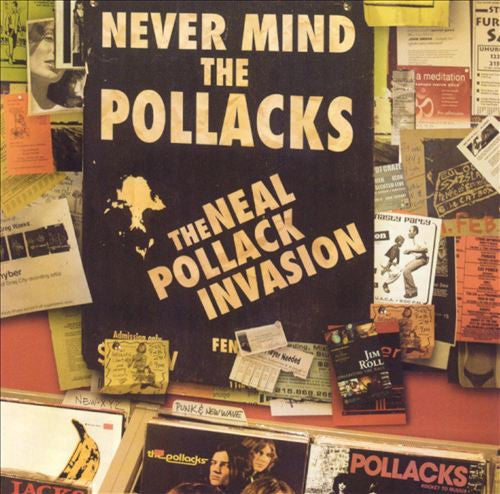The Neal Pollack Invasion - Never Mind the Pollacks (CD)