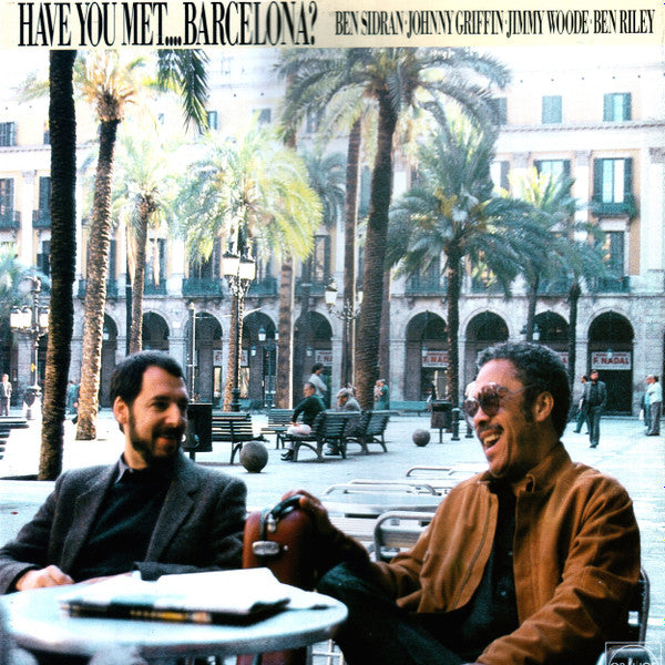 Ben Sidran / Johnny Griffin / Jimmy Woode / Ben Riley - Have You Met... Barcelona? (CD)