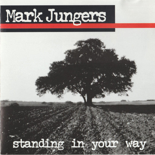 Mark Jungers - Standing in Your Way (CD)